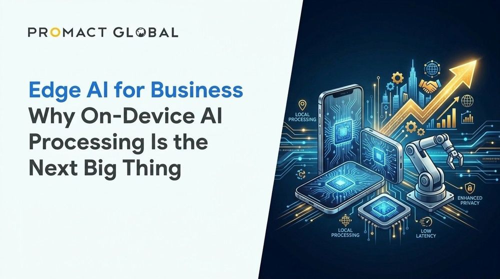 Edge AI for Business: Why On-Device AI Processing Is the Next Big Thing