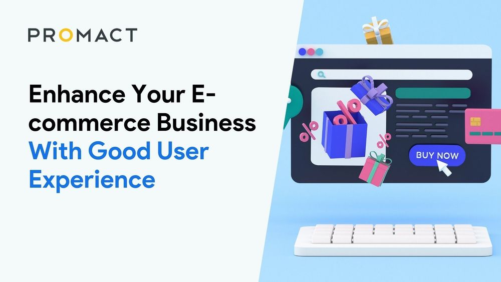 Enhance Your E-commerce Business With Good User Experience