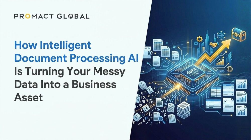 How Intelligent Document Processing AI Is Turning Your Messy Data Into a Business Asset