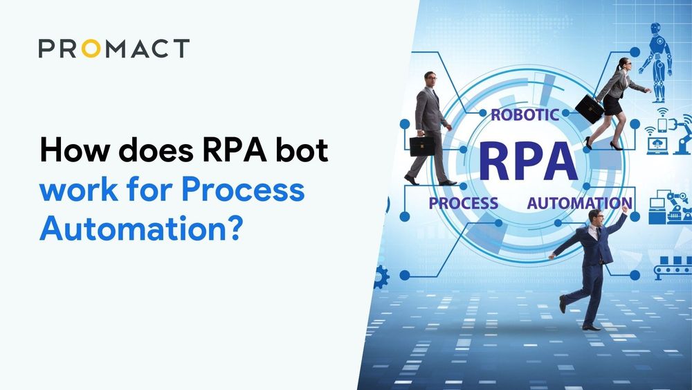 How does RPA bot work for Process Automation?