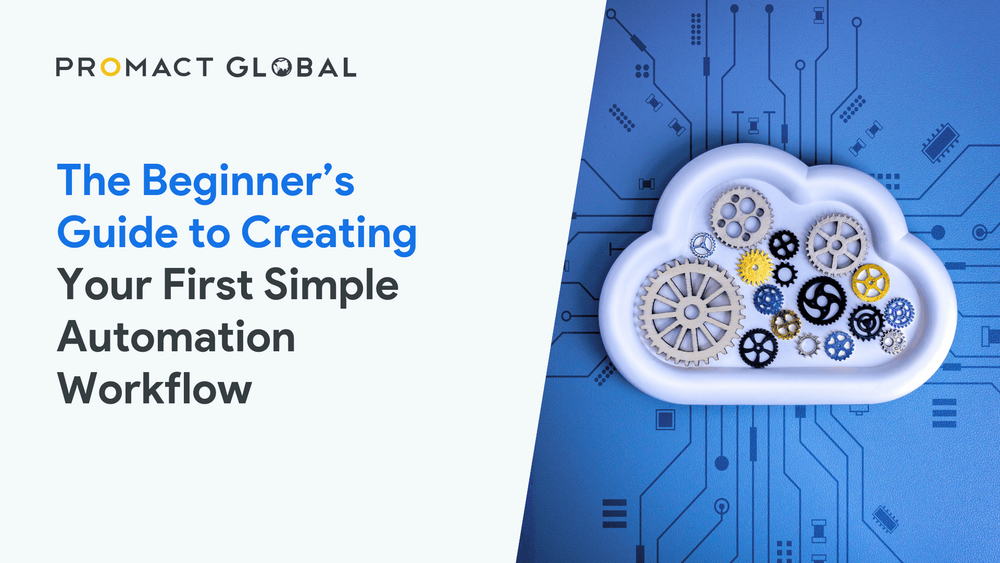 The Beginner’s Guide to Creating Your First Simple Automation Workflow