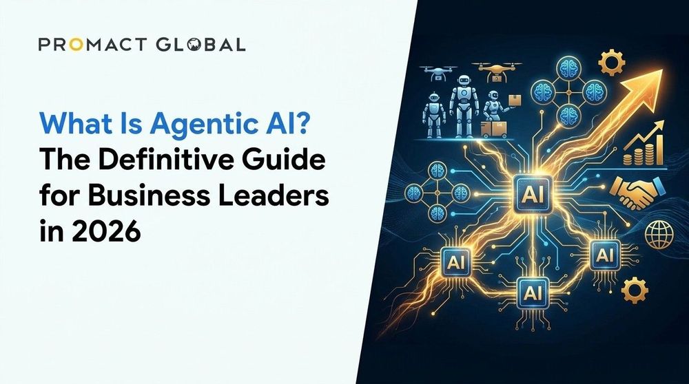 What Is Agentic AI? The Definitive Guide for Business Leaders in 2026