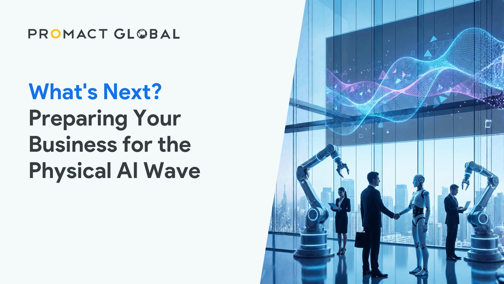 What's Next? Preparing Your Business for the Physical AI Wave